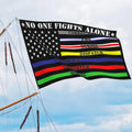 No One Fights Alone Multi Thin Line First Responder Flag 3X5 Ft Banner Indoor Outdoor Perfect Decoration