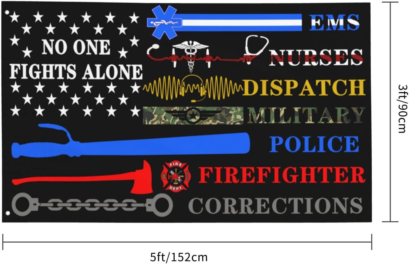 No One Fights Alone Multi Thin Line First Responder Flag 3X5 Ft Banner Indoor Outdoor Perfect Decoration